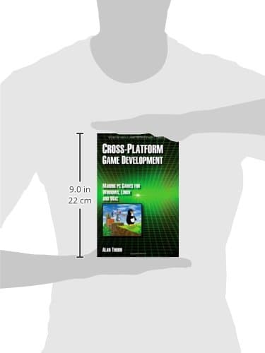 Cross Platform Game Development: Make PC Games for Windows, Linux and Mac