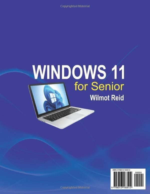 Windows 11 for Seniors: The Ultimate Step-by-Step Guide to Master Your PC with Large Text, Clear Illustrations, and Simple Instructions