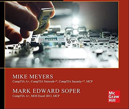 Mike Meyers' CompTIA A+ Guide to Managing and Troubleshooting PCs Lab Manual, Sixth Edition (Exams 220-1001 & 220-1002)