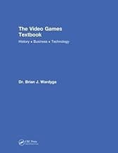 The Video Games Textbook: History • Business • Technology