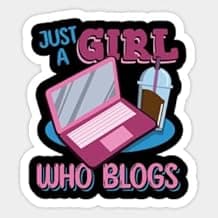 Kiss Cut Just A Girl Who Blogs, Blogger Laptop Decal Sticker