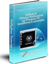 Wifiway & VMware Workstation auf Windows PC installieren & anwenden (Wifi4free Tutorial 1) (German Edition)