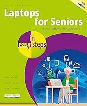 Laptops for Seniors in easy steps: Covers all laptops with Windows 11