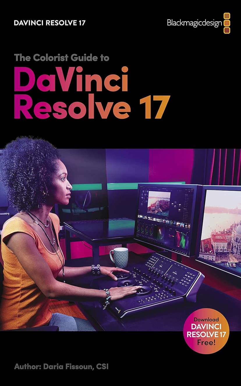 The Colorist Guide to DaVinci Resolve 17