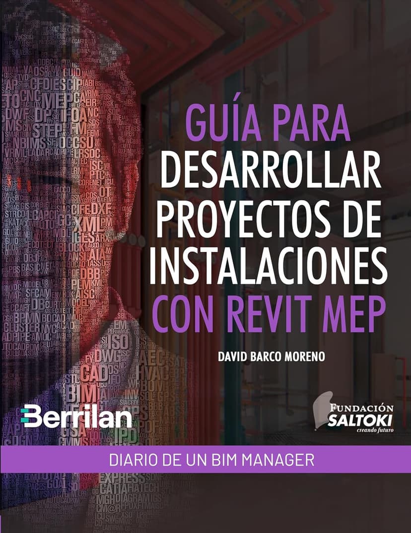 Diario de un BIM Manager: Guía para Desarrollar Proyectos de Instalaciones con Revit MEP (Spanish Edition)