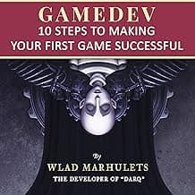 Gamedev: 10 Steps to Making Your First Game Successful