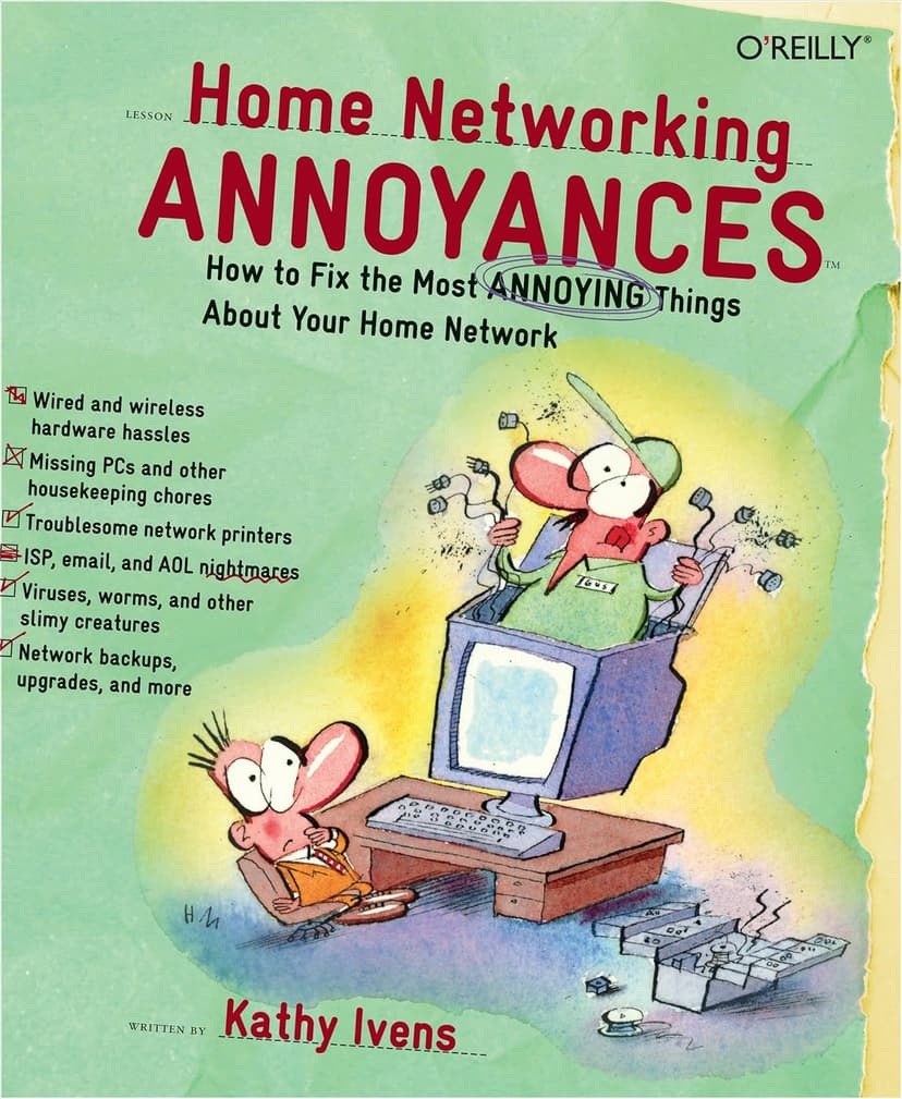 Home Networking Annoyances: How to Fix the Most Annoying Things About Your Home Network