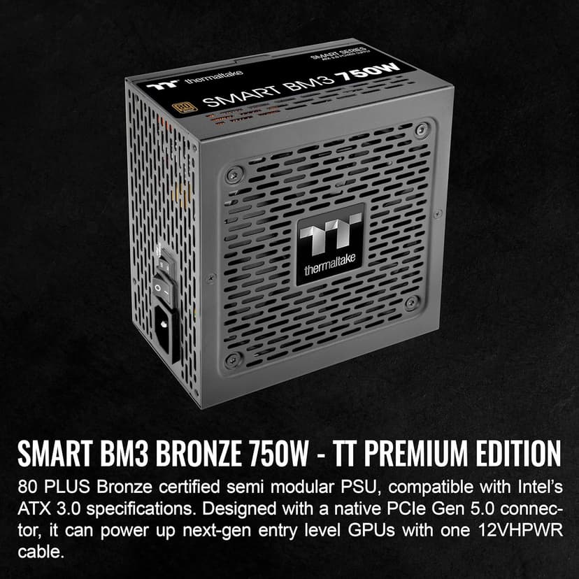 Thermaltake Smart BM3 750W 80Plus Bronze ATX 3.0 & PCIE 5.0 Ready Semi-Modular Power Supply; 105°C/221°F Japanese Capacitor; 5 Year Warranty; PS-SPD-0750MNFABU-3