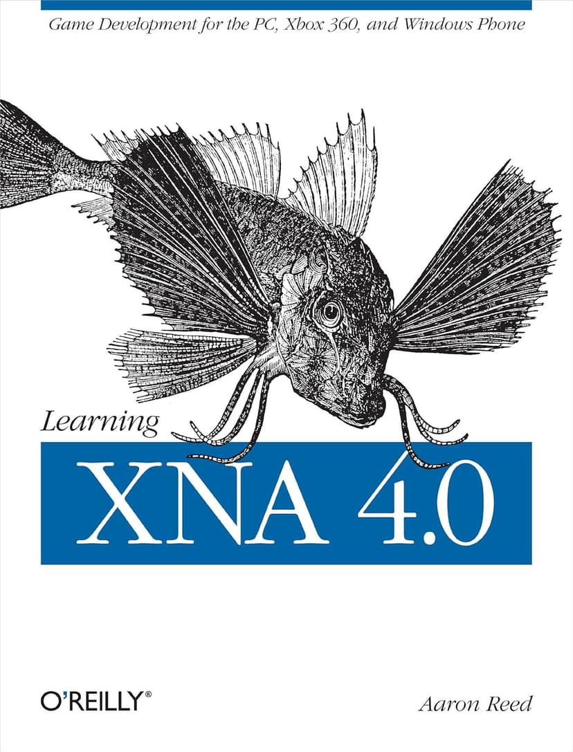 Learning XNA 4.0: Game Development for the PC, Xbox 360, and Windows Phone 7